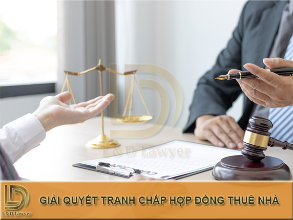 Giải quyết tranh chấp hợp đồng thuê nhà