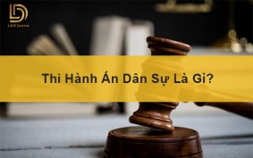 Thi Hành Án Dân Sự L&D Lawyer